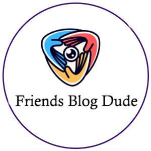 Friends Blog Dude