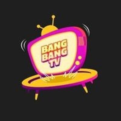 Bangbang TV Live