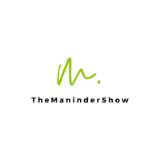 TheManinder Show