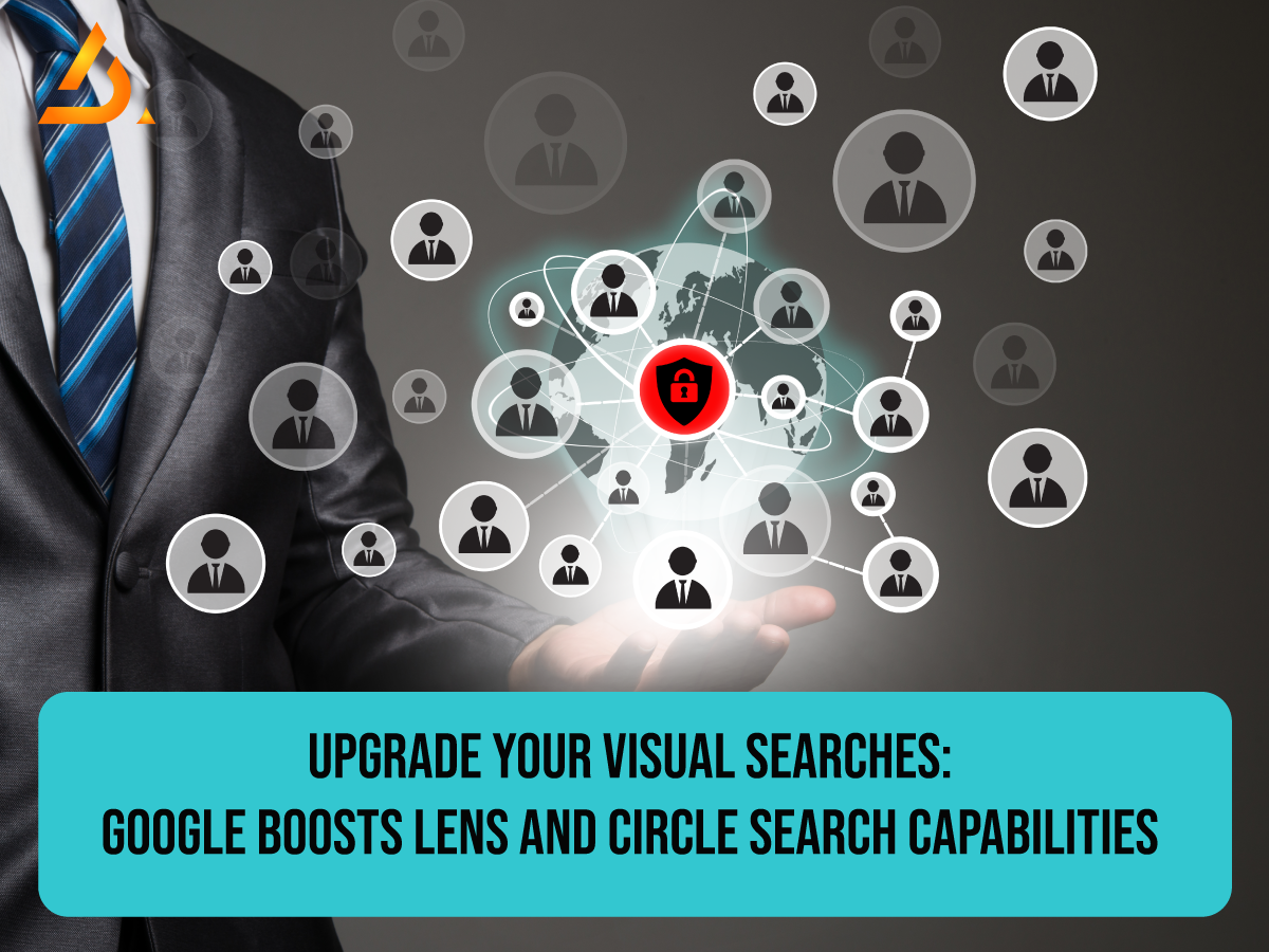 Google boost lens and cirle search capabilities