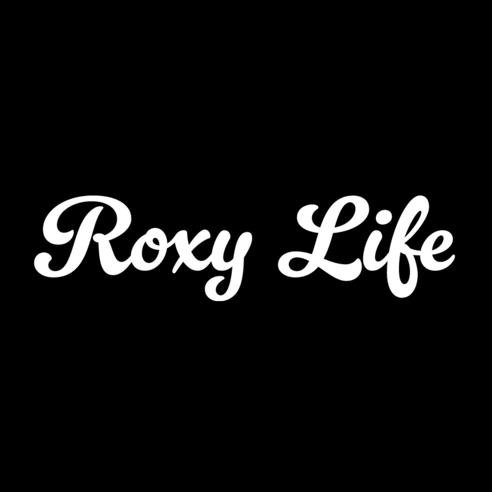 Roxy Life