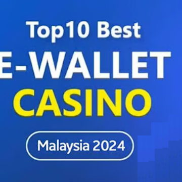 Ewallet Casino  Malaysia