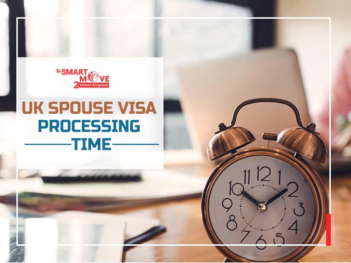 Spouse Visa Processing Times