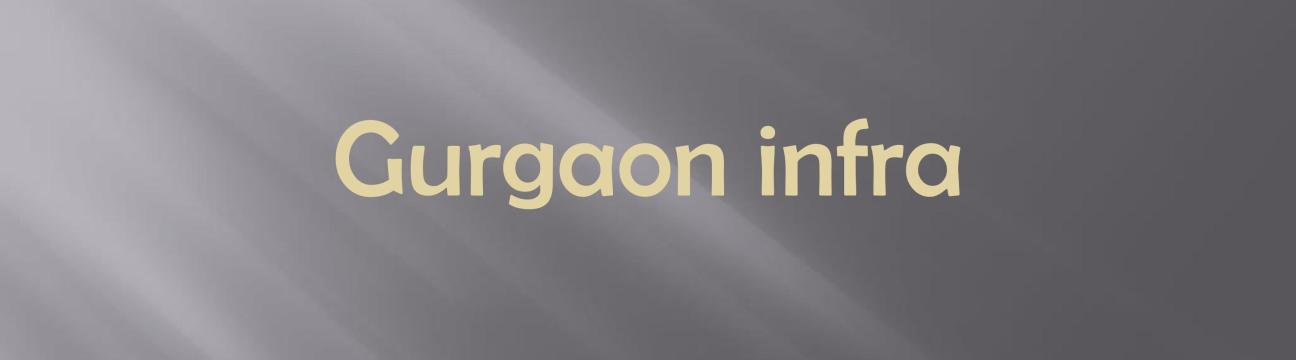 Gurgaon Infra