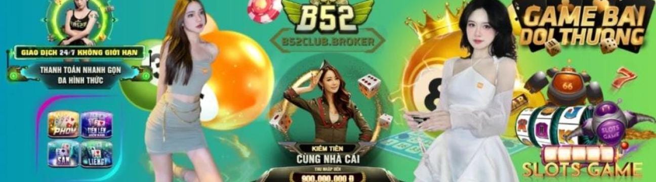 B52club Broker