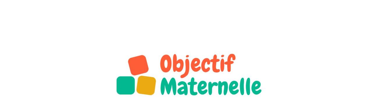 Objectif Maternelle