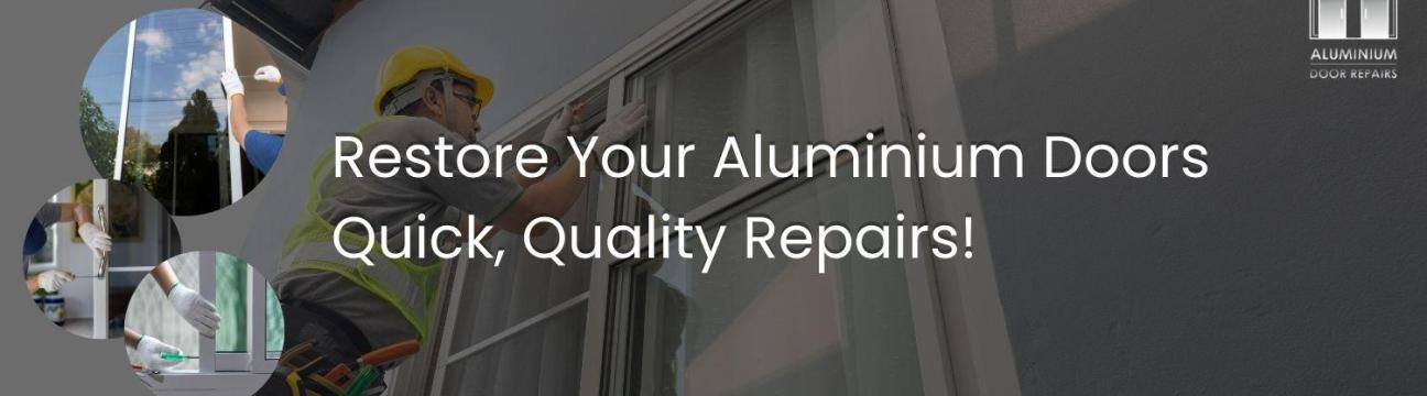 Aluminium Door  Repairs