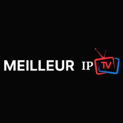 Meilleur Abonnement  IPTV