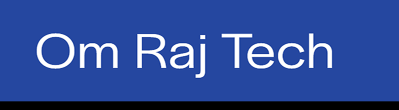 Om Raj  Tech