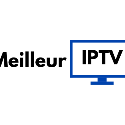 Meilleur Abonnement  IPTV