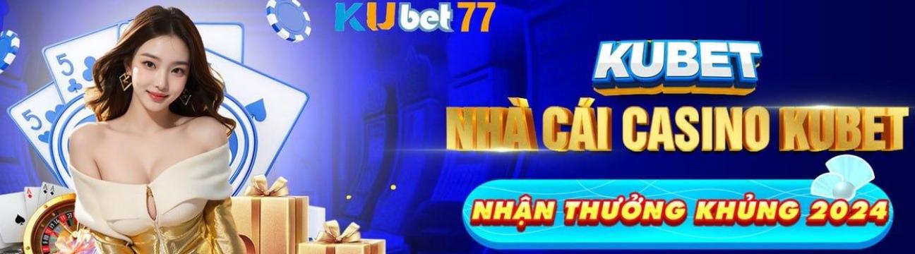 Nha Cai KUBET77