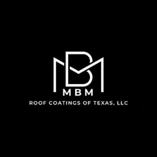 MBM Roof Coatings Of Texas, LLC