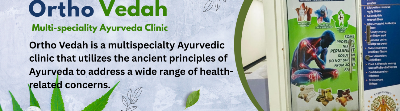 OrthoVedah Multi-speciality Ayurveda Clinic