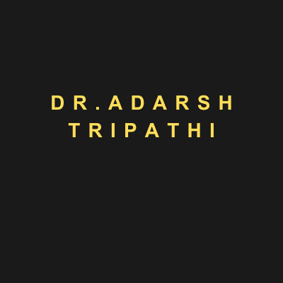 DR. Adarsh Tripathi