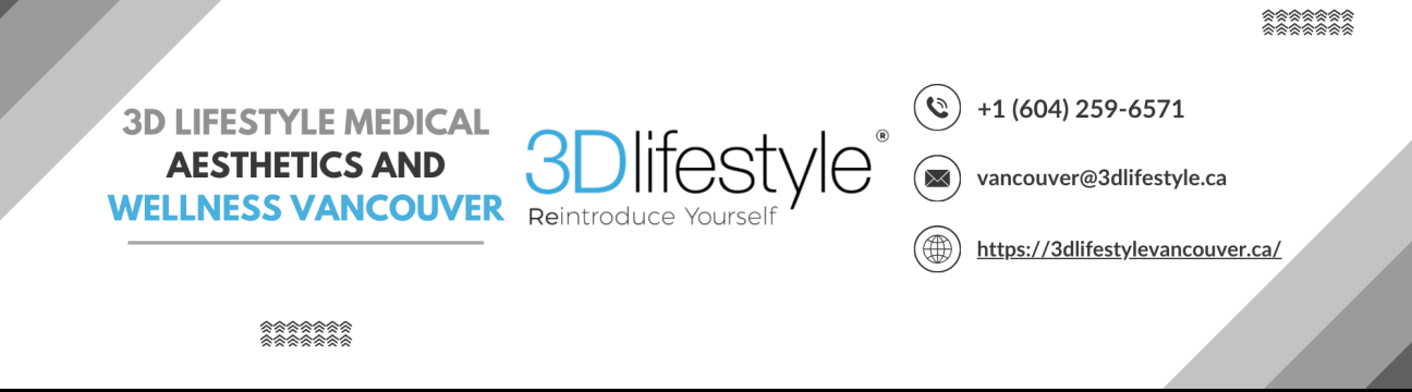 3D Lifestyle Medical Aesthetics  And Wellness Vancouver