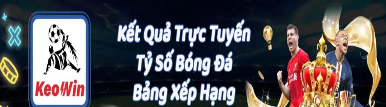 KEOWIN Cập Nhật Kết Quả, Tỷ Số 7M 🏆