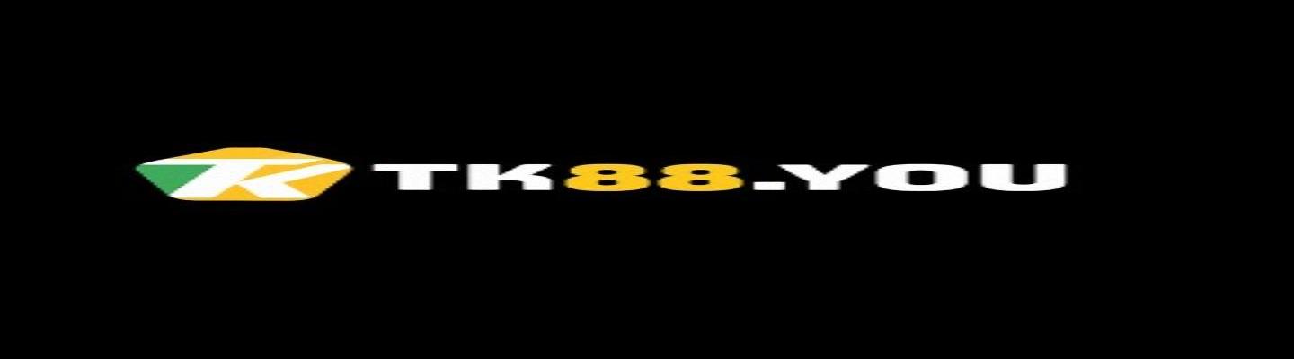 Tk88 you