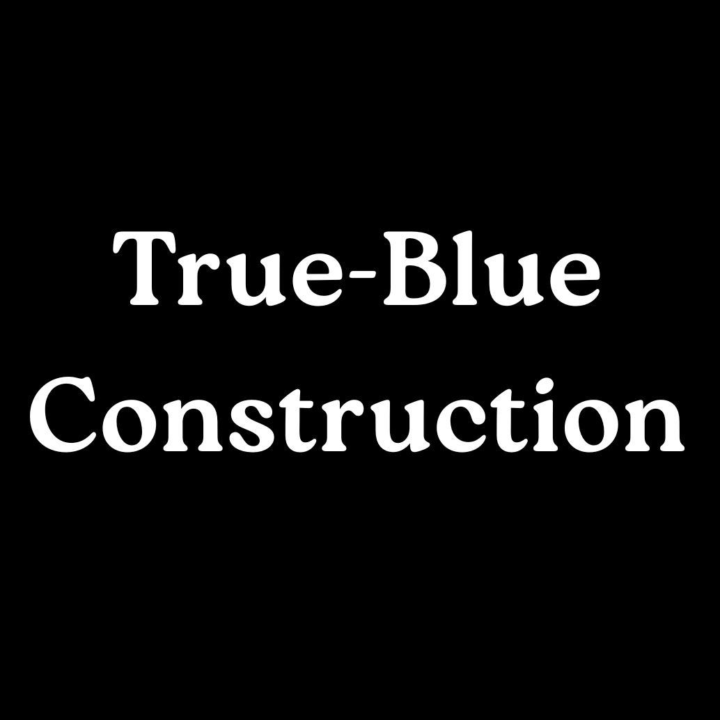 True-Blue Construction