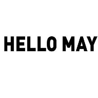 Hello May