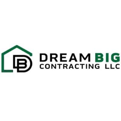 Dream Big Contracting LLC