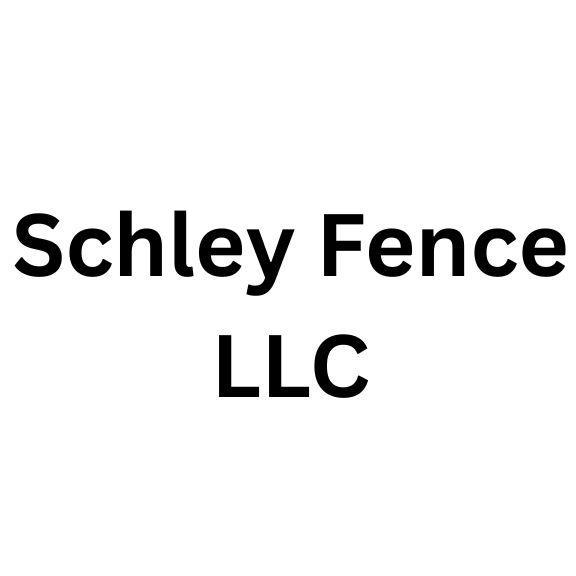 Schley Fence  LLC