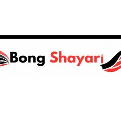 Bong Shayari
