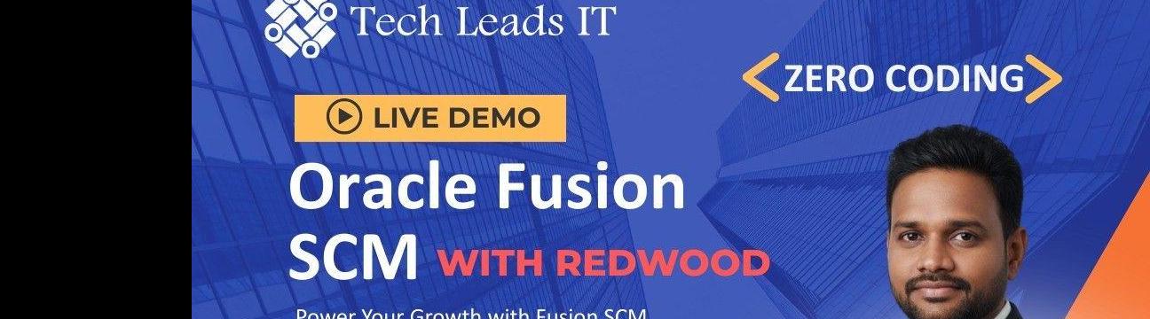 Oracle Fusion SCM Live Demo &ndash; Zero Coding | Redwood UI 