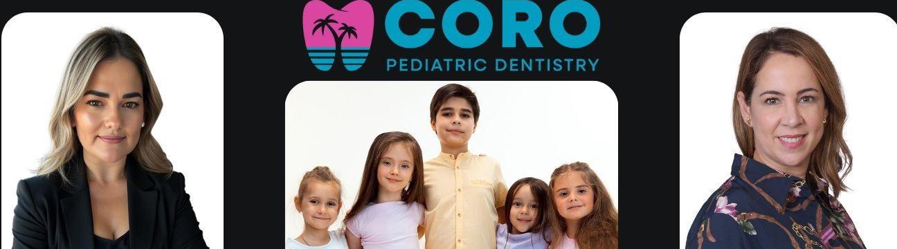 Coro Pediatric  Dentistry