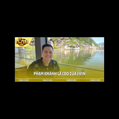 Ceo Iwin Phạm Kh&aacute;nh