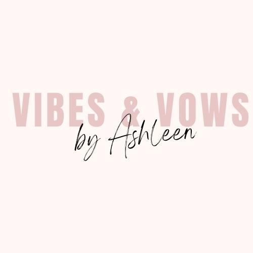 Vibes And Vows